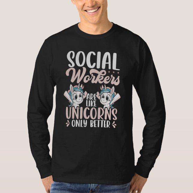 Camiseta Backprint Social Workers Are Like Unicorns Only Be (Frente)