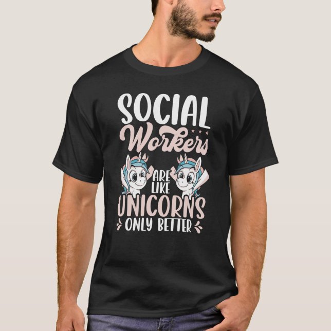 Camiseta Backprint Social Workers Are Like Unicorns Only Be (Frente)