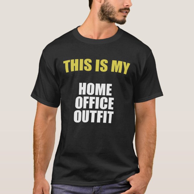 Camiseta Backprint This is my home office outfit (Frente)