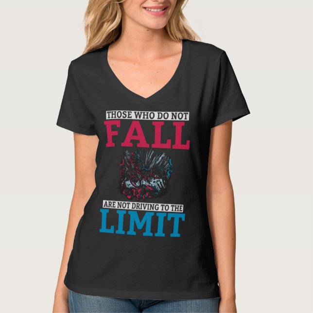Camiseta Backprint Those who do not fall are not driving to (Frente)
