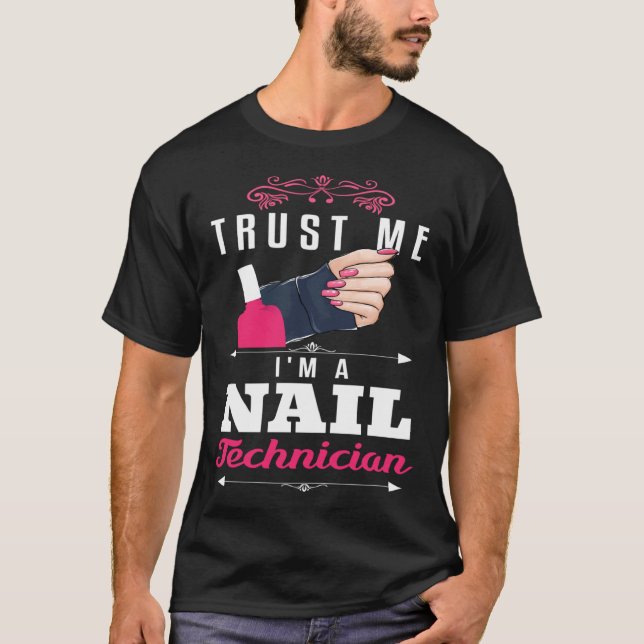 Camiseta Backprint Trust me I´m a nail Technician (Frente)