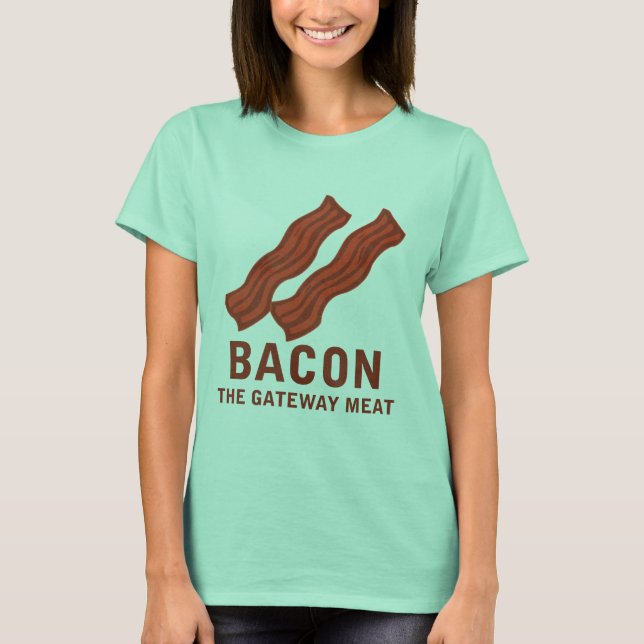 Camiseta Bacon, A Carne Do Gateway (Frente)