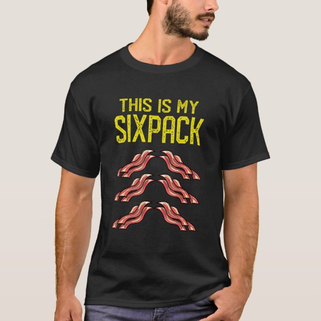 Camiseta Bacon Abs Este É O Meu Sexto Bacon Abs (Frente)