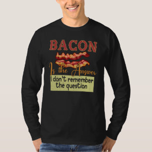 Camiseta Bacon é a resposta que não me lembro da pergunta