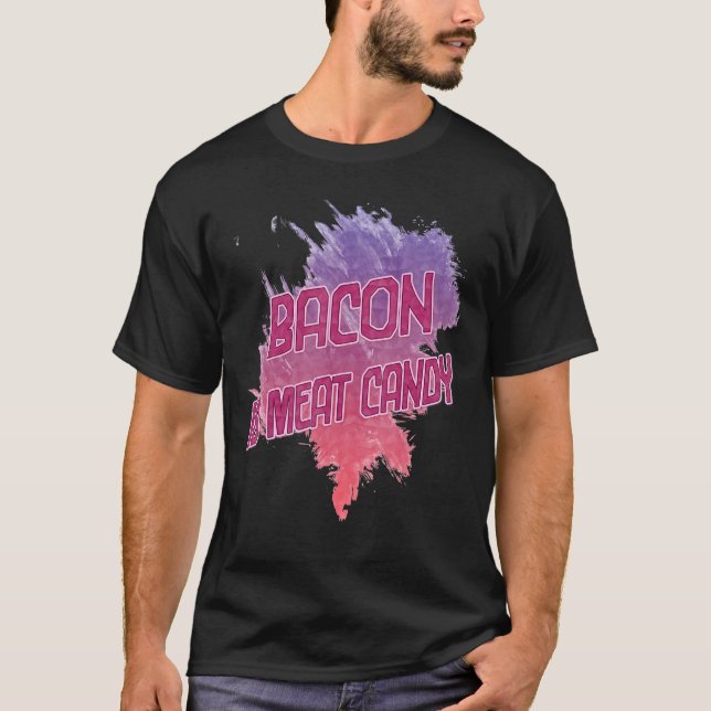 Camiseta Bacon É Carne Doce Sarcástico (Frente)