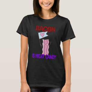 Camiseta Bacon É Carnes, Candy Cota Sarcástico