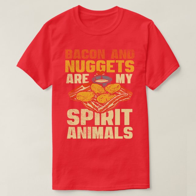Camiseta Bacon E Nuggets São Os Meus Animais Espirituosos (Frente do Design)