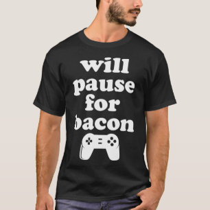 Camiseta Bacon engraçado e Videos games 