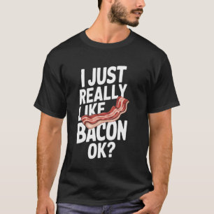 Camiseta Bacon, Eu Gosto Muito De Bacon.