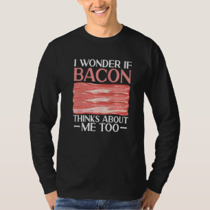 Camiseta Bacon Fita Comida De Carne Me Pergunto Se Bacon Ac