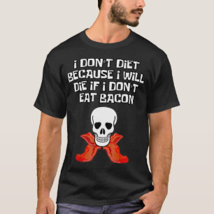 Camiseta Bacon Keto Diet Eercise Gym Comida Crânio Engraç