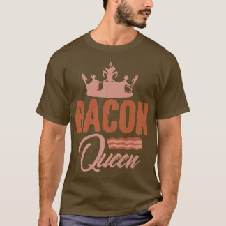 Camiseta Bacon Queen Girl Meat Pork Pigs Premium