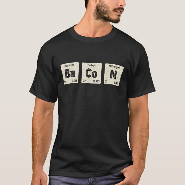 Camiseta Bacon Science Chemistry Engraçada Mesa Periódica D (Frente)