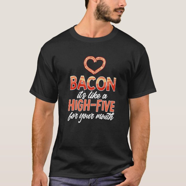 Camiseta Bacon Strips Meat Food - Bacon it´s like a HIGH-FI (Frente)