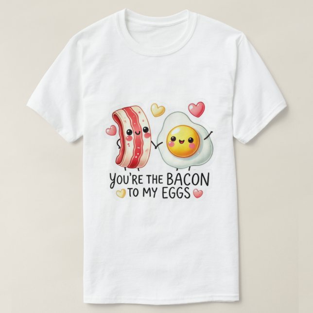 Camiseta Bacon To My Eggs  (Frente do Design)