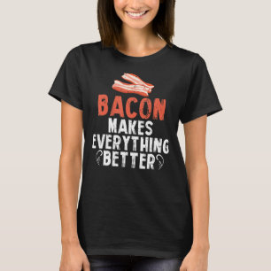 Camiseta Bacon Torna Tudo Melhor Carne Café Da Manhã