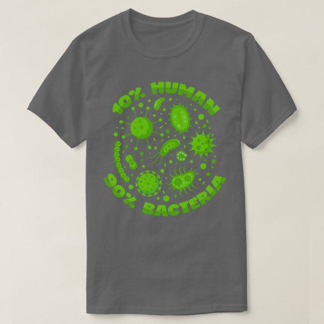 Camiseta Bactérias Engraçadas Biologia Dizendo Bacteriologi (Frente do Design)