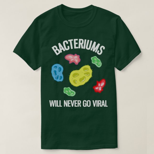 Camiseta Bactérias Nunca Irão Passar Por Microbiologia Vira (Frente do Design)