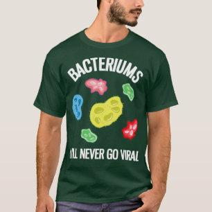 Camiseta Bactérias Nunca Irão Passar Por Microbiologia Vira