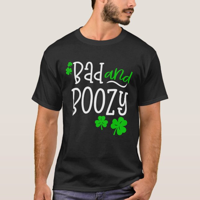 Camiseta Bad and Boozy St Patricks Day party Drinking St Pa (Frente)
