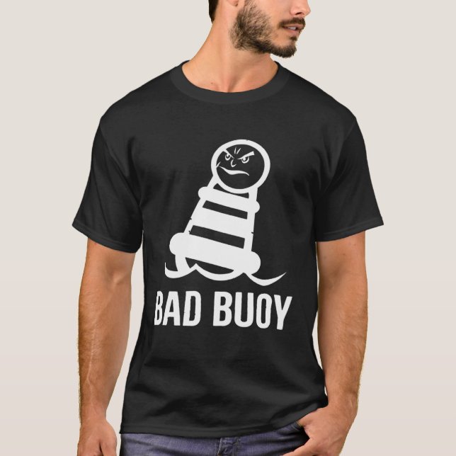 Camiseta Bad Boy  Bad Buoy Lake Boat Cruise Boating Vacatio (Frente)
