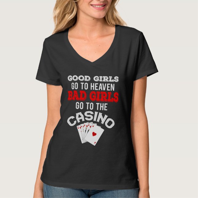 Camiseta Bad Girls Go To The Casino  Royal Flush (Frente)
