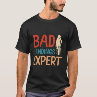 Camiseta Bad Landing Expert Foot Surgery Survivor Recovery