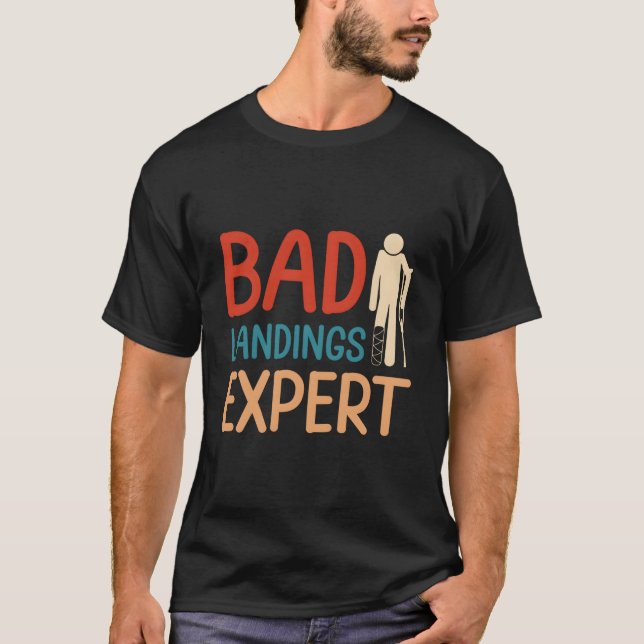 Camiseta Bad Landing Expert Foot Surgery Survivor Recovery (Frente)