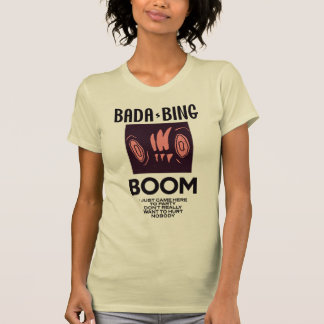 Camiseta BADA-BING Boom