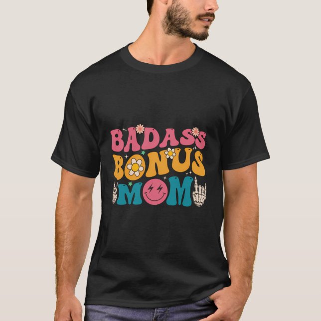 Camiseta Badass Bonus Mamãe Dia de as mães Stepma Aniversár (Frente)