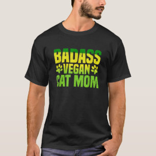 Camiseta Badass Vegan Cat Mamãe Feline Lover Plant Based Cl