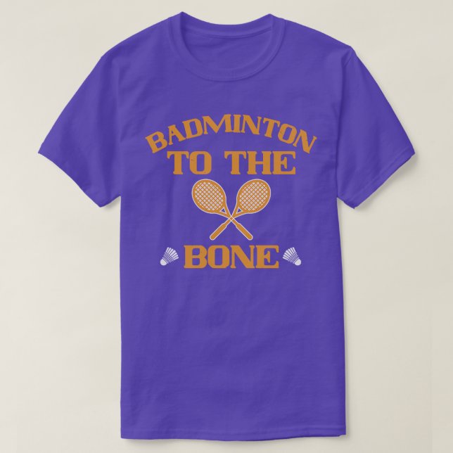 Camiseta Badminton Badminton até os ossos (Frente do Design)