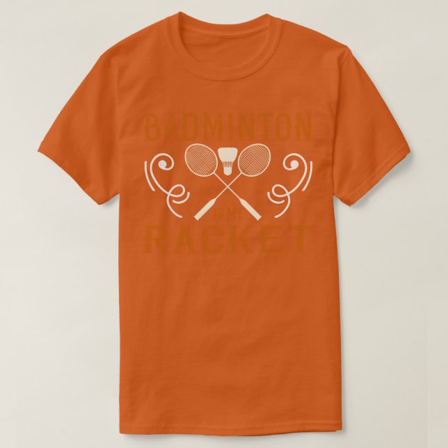 Camiseta Badminton Badminton é minha raquete (Frente do Design)