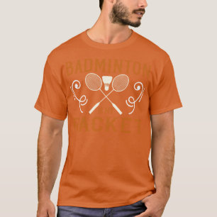 Camiseta Badminton Badminton é minha raquete