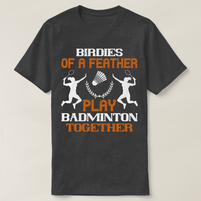 Camiseta Badminton Birdies de uma pena (Frente do Design)