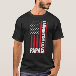 Camiseta Badminton Coach Papa Dia de os pais de Bandeira Am