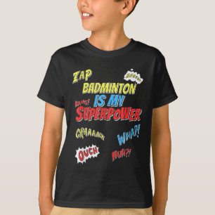 Camiseta Badminton é meu superpoder - Jogador de Badminton