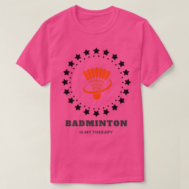 Camiseta Badminton é minha terapia T 4 (Frente do Design)