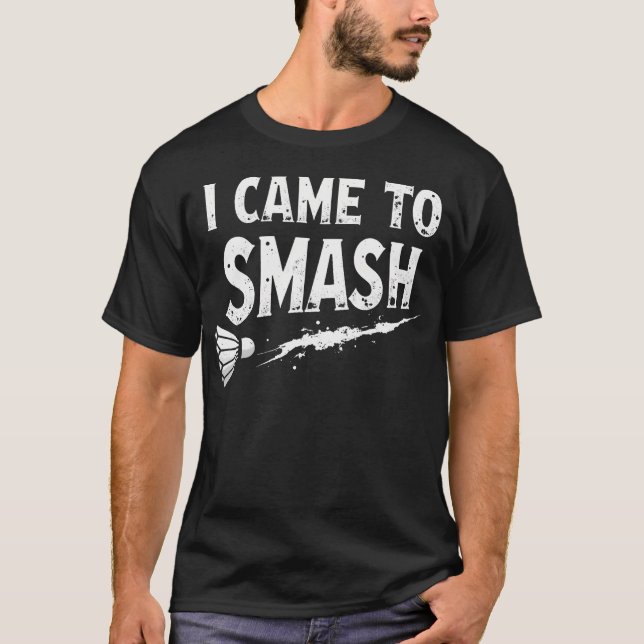 Camiseta Badminton Eu Vim Para Destruir a Peteca (Frente)