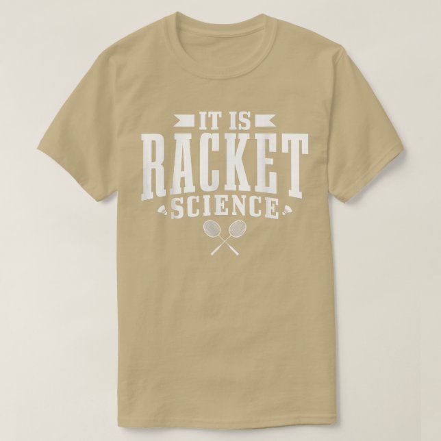 Camiseta Badminton It Is Racket Science Men Women Funny 122 (Frente do Design)