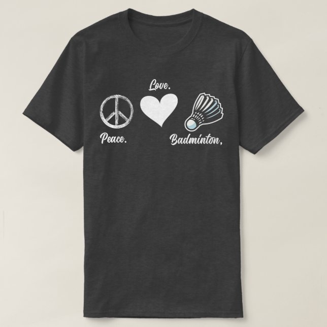 Camiseta Badminton Jogador de Badminton do Peace Love (Frente do Design)