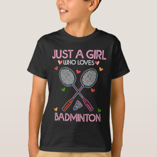Camiseta Badminton Lover Women Tee Apenas Uma Rapariga Que 