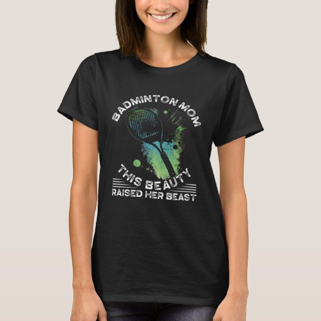 Camiseta Badminton Mom Best Mama Ever Motherhood Mothers Da (Frente)