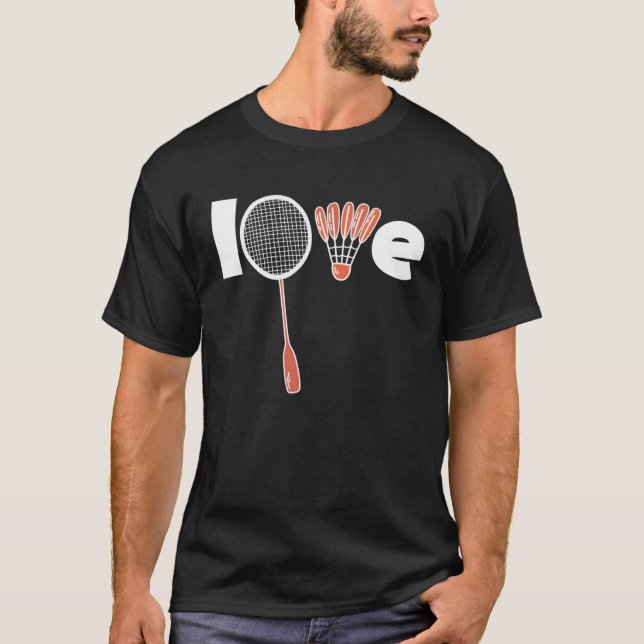 Camiseta Badminton Player Quote LOVE Badminton Team Coach (Frente)