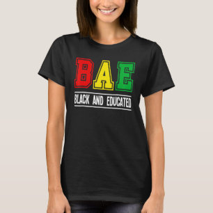 Camiseta BAE Black E Melanin African Black Histo Educado