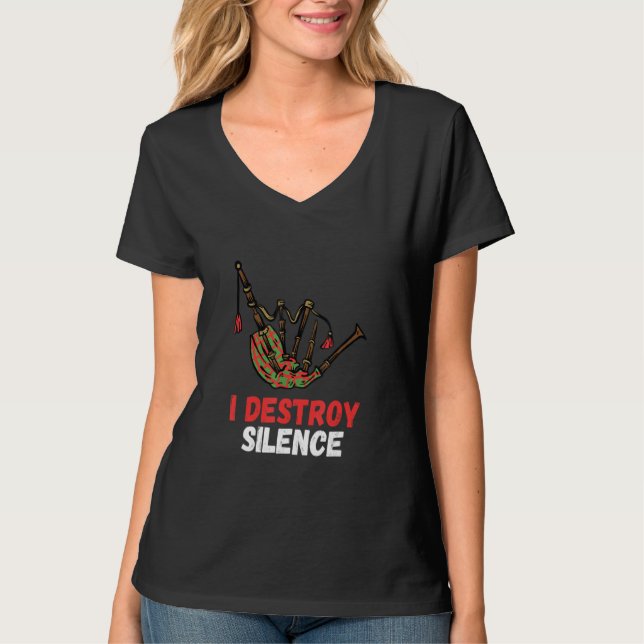 Camiseta Bagpipe I Destroy Silence Bagpipe Scottish Bagpip (Frente)