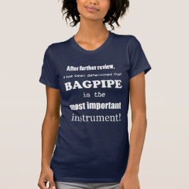 Camiseta Bagpipe - Instrumento mais importante