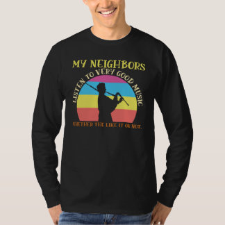 Camiseta Bagpiperist My neighbours listen to very good musi