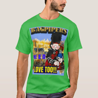 Camiseta Bagpipers Precisam De Amor Também