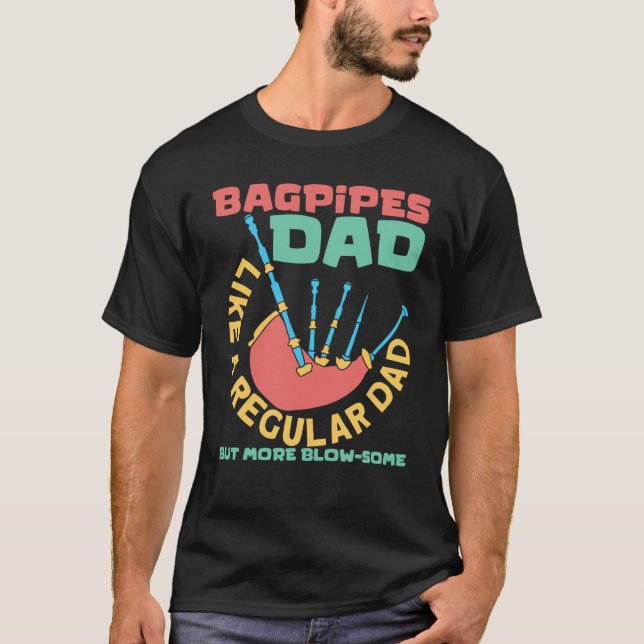 Camiseta Bagpipes Dad Scottish Music And Bagpipes Player (Frente)